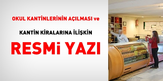 MEB'den, kantinlerin açılmasına ve kiralarına dair yazı