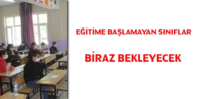 Eitime balamayan dier snflar biraz bekleyecek