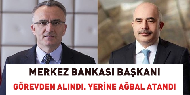Merkez Bankası Başkanı görevden alındı, yerine eski bakan atandı