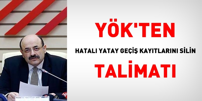 YÖK'ten hatalı yatay geçiş kayıtlarını silin talimatı