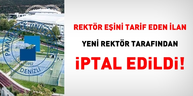 Rektör eşini tarif eden ilan üniversite tarafından iptal edildi!