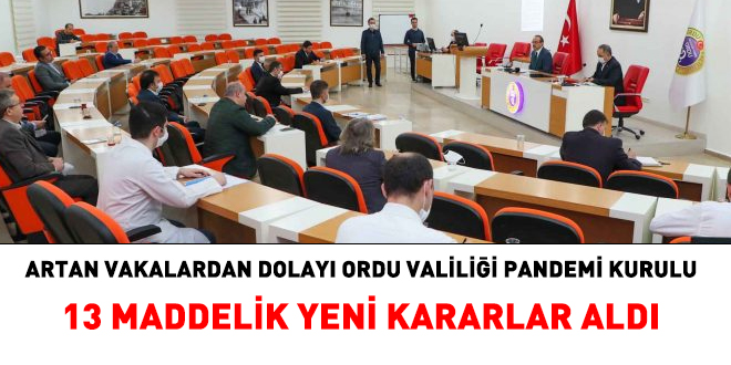 Ordu'da alarm! 13 maddelik yeni kararlar alındı