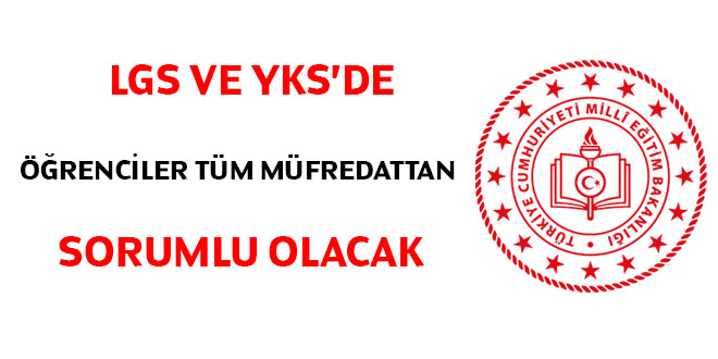MEB: LGS ve YKS'de öğrencilerimiz tüm müfredattan sorumlu