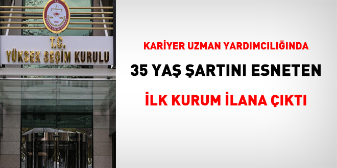 Kariyer uzmanlıkta 35 yaş şartını esneten ilk kurum ilana çıktı