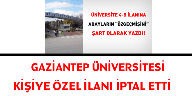 Gaziantep niversitesi kiiye zel ilan iptal etti!
