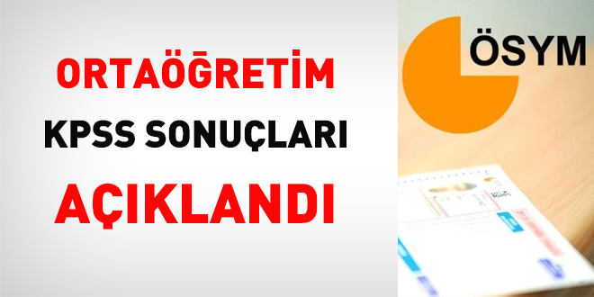 KPSS ortaöğretim sonuçları açıklandı