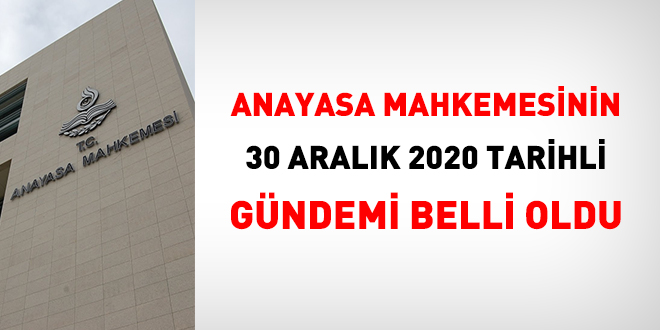 AYM'nin 30 Aralık tarihli gündemi belli oldu