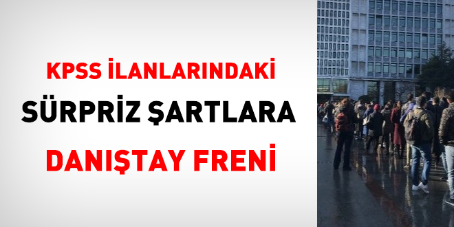 KPSS Tercih Kılavuzlarındaki sürpriz şartlara dair çok önemli Danıştay kararı