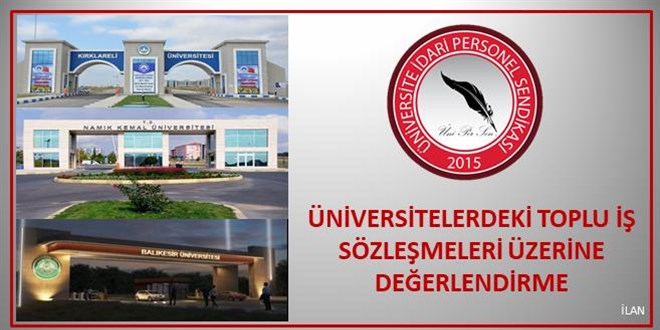 Üniversitelerdeki toplu iş sözleşmeleri üzerine değerlendirme