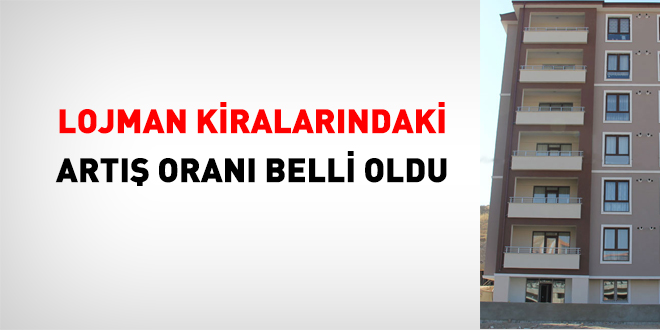 Lojman kira bedellerindeki artış oranı belli oldu