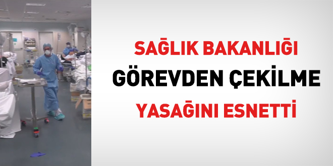 Sağlık Bakanlığı görevden çekilme yasağını esnetti