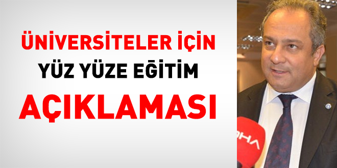 'Üniversiteler için yüz yüze eğitim açıklaması'