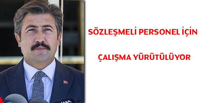 Sözleşmeli personel için çalışma yürütülüyor