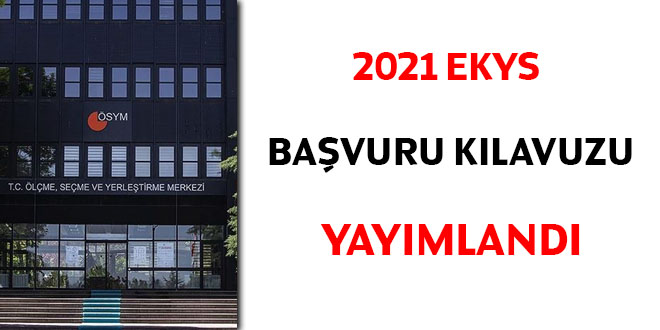 2021 EKYS başvuru kılavuzu yayımlandı