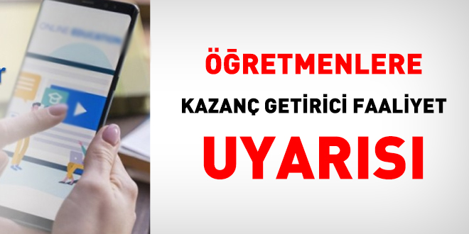 MEB'den öğretmenlere kazanç getirici faaliyet uyarısı
