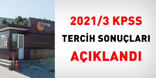 SYM, 2021/3 KPSS tercih sonularn aklad