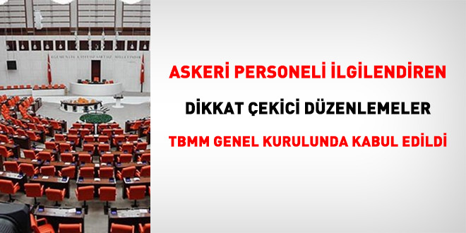 TSK Personel Kanunundaki değişiklikler Genel Kurulda kabul edildi
