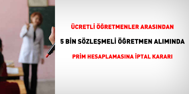 Ücretli öğretmenler arasında 5 bin sözleşmeli öğretmen alımında bir iptal kararı