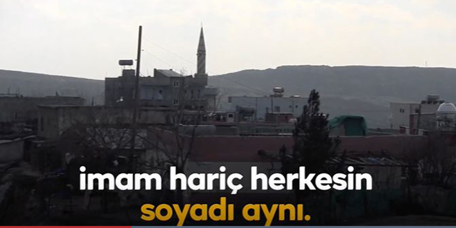 725 nüfuslu köyde köy imamı hariç herkesin soyadı aynı