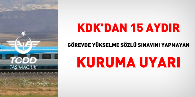 KDK'dan 15 aydır görevde yükselme sözlü sınavını yapmayan kuruma uyarı