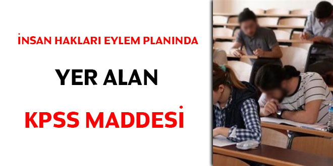İnsan Hakları Eylem Planında yer alan KPSS maddesi