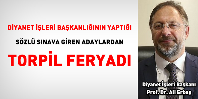 Diyanet'in sözlü sınavına giren adayların torpil feryadı