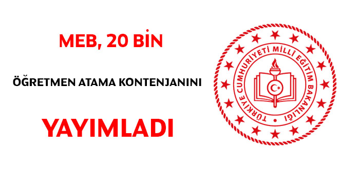 MEB, 20 bin öğretmen atama kontenjanını yayımladı