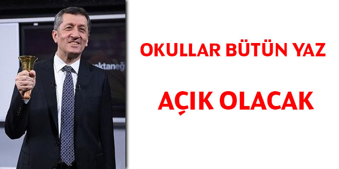 Okullar bütün yaz açık olacak