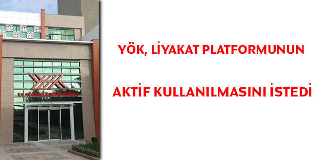 YK, liyakat platformunun aktif kullanlmasn istedi