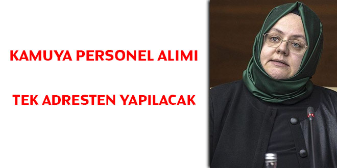 Bakan Seluk: Kamuya personel alm tek adresten yaplacak