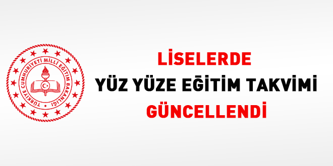 Liselerde yüz yüze sınav takvimi güncellendi