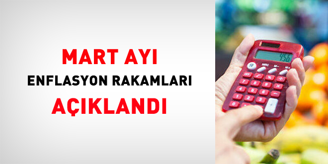 Mart ayı enflasyon rakamları açıklandı