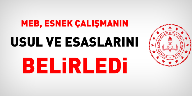 MEB, esnek çalışmanın usul ve esaslarını belirledi
