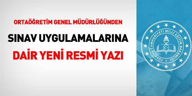 MEB Ortaöğretim Genel Müdürlüğünden sınav uygulamasına dair yazı