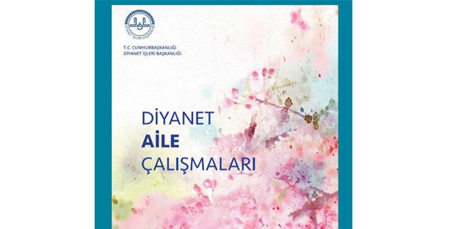 Diyanet, 'Diyanet Aile Çalışmaları' kitapçığı hazırladı