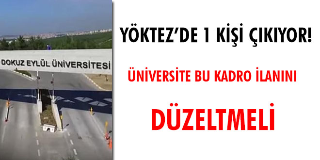 YÖKTEZ'de 1 kişi çıkıyor! Üniversite bu kadro ilanını düzeltmeli
