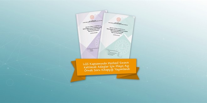 LGS Mayıs ayı örnek soru kitapçığı yayımlandı