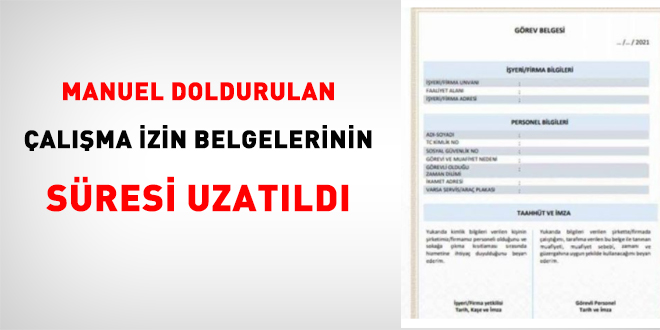 Manuel doldurulan çalışma izin belgelerinin süresi uzatıldı