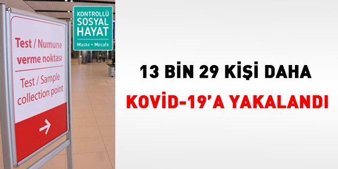 Vaka sayıları açıklandı: 13 bin 29 kişinin testi pozitif çıktı