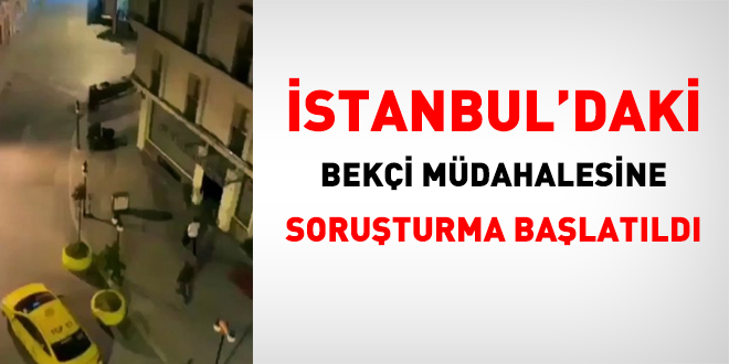 Bekçilerin müdahalesine kaymakamlıktan açıklama: Soruşturma başlatıldı