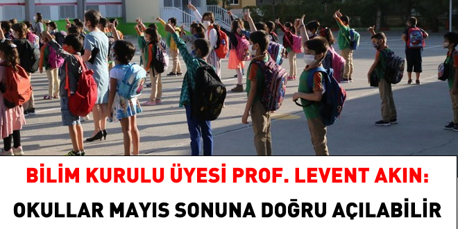 Bilim Kurulu üyesi: Okullar, Mayıs sonuna doğru açılabilir