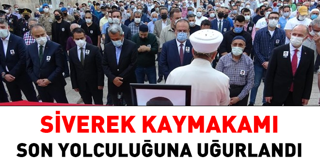 Kalbine yenilen Kaymakam, son yolculuğuna uğurlandı