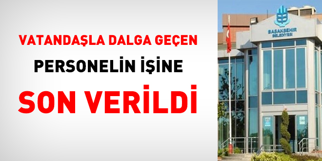 Vatandaşla dalga geçen personelin işine son verildi