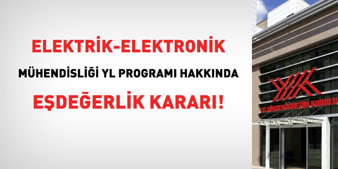 Elektrik elektronik mühendisliği YL programı hakkında eşdeğerlik kararı!