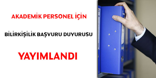 Akademik personel iin bilirkiilik bavuru duyurusu yaymland