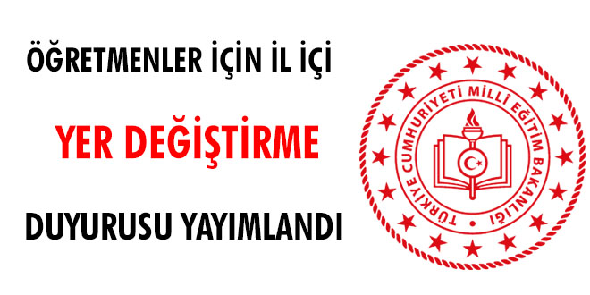 MEB, öğretmenler için il içi yer değiştirme duyurusu yayımladı