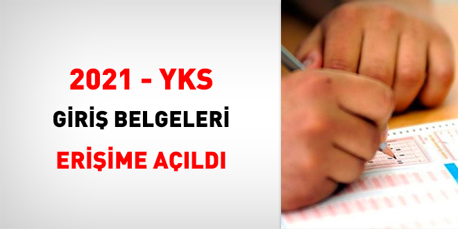 YKS giriş belgeleri erişime açıldı