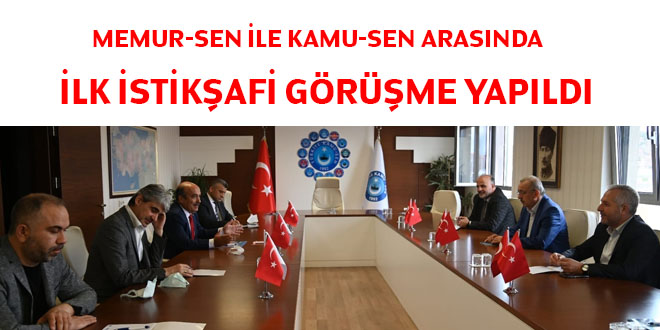 Memur-Sen ile Kamu-Sen arasında ilk istikşafi görüşme