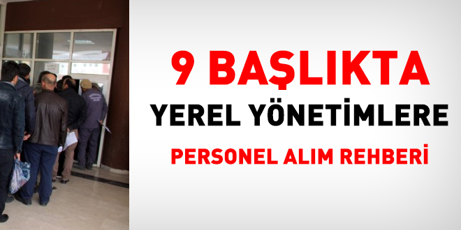 9 başlıkta yerel yönetimlere personel alımı