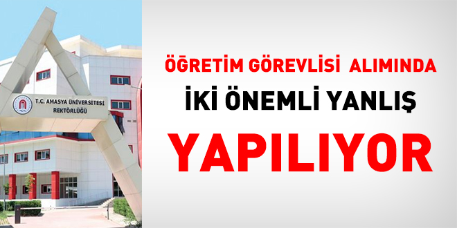 Üniversite, öğretim görevlisi alırken iki yanlış yapıyor